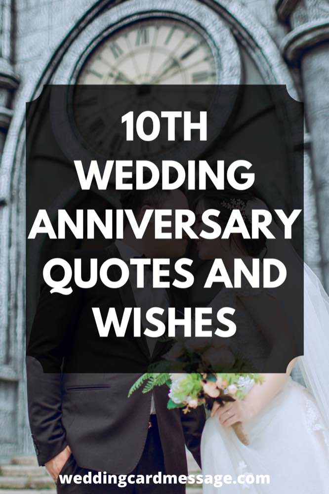 Happy 10th Wedding Anniversary Quotes - Wedding Card Message