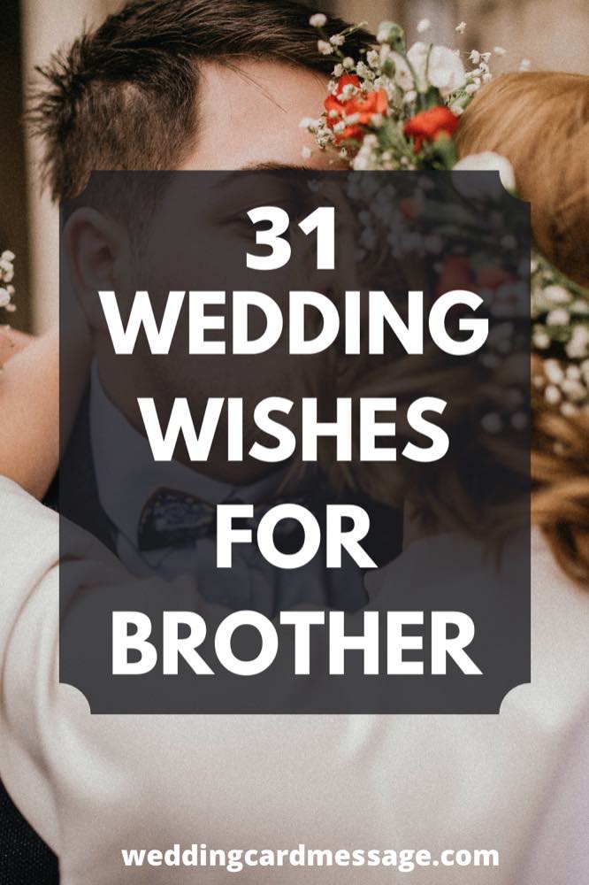 31 Wedding Wishes for Brother Wedding Card Message