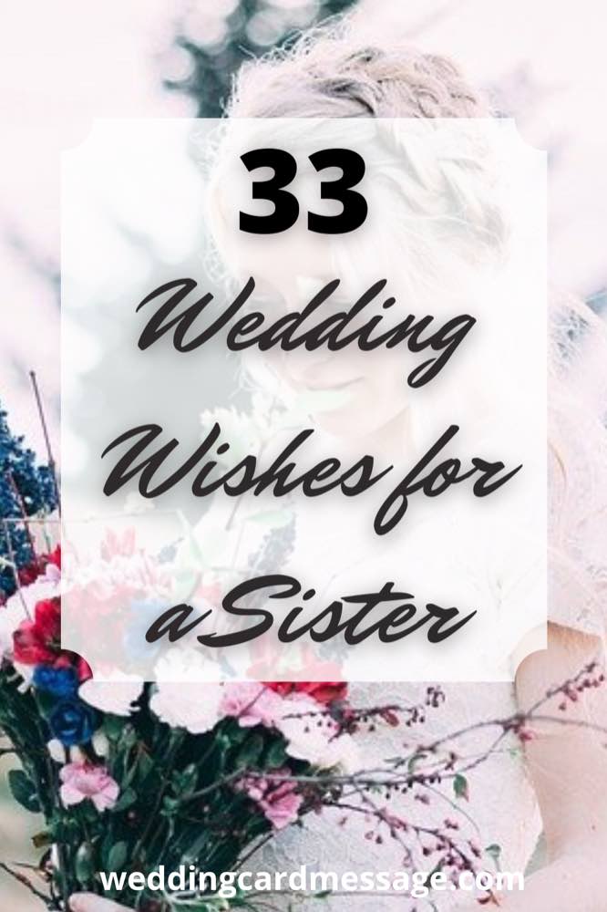 33 Wedding Wishes for a Sister - Wedding Card Message