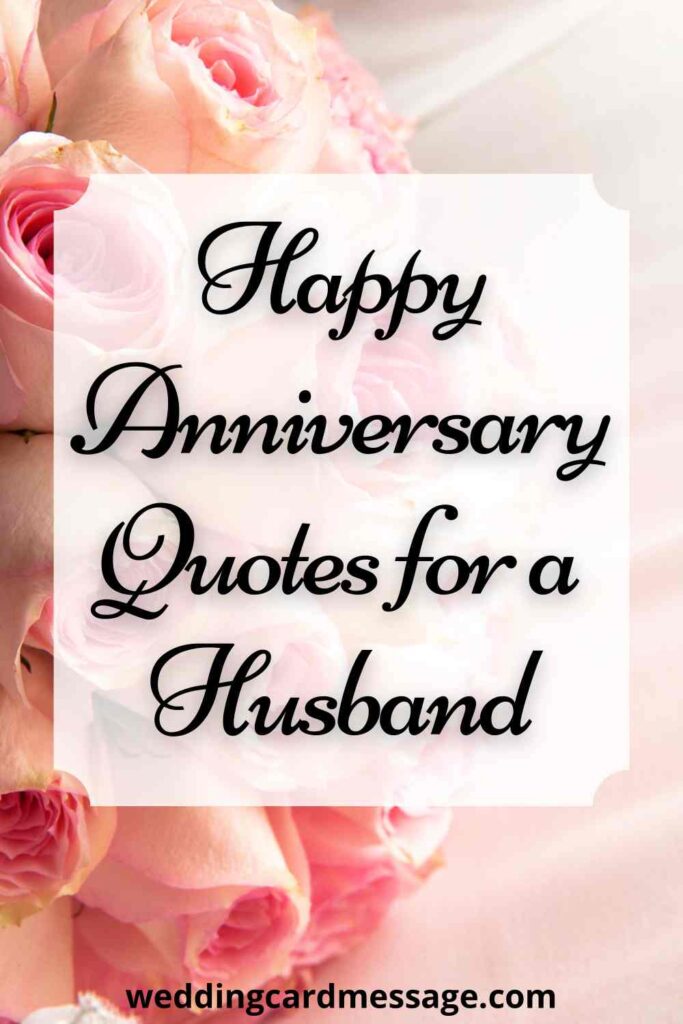 Happy Anniversary Wishes for your Husband Wedding Card Message
