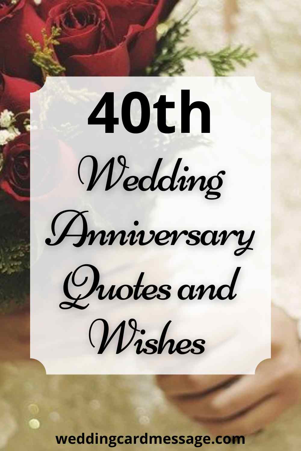Happy 40th Wedding Anniversary Quotes (Ruby Anniversary) - Wedding Card  Message