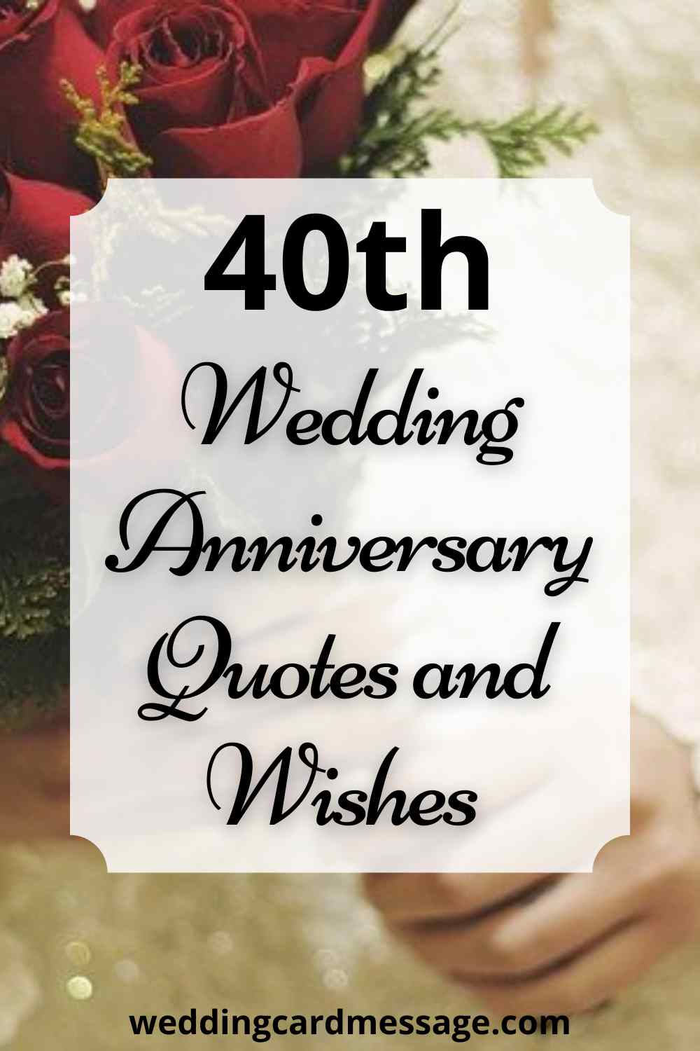 Happy 40th Wedding Anniversary Quotes (Ruby Anniversary) - Wedding Card Message Happy 40th Wedding Anniversary Quotes (Ruby Anniversary) - Wedding Card Message