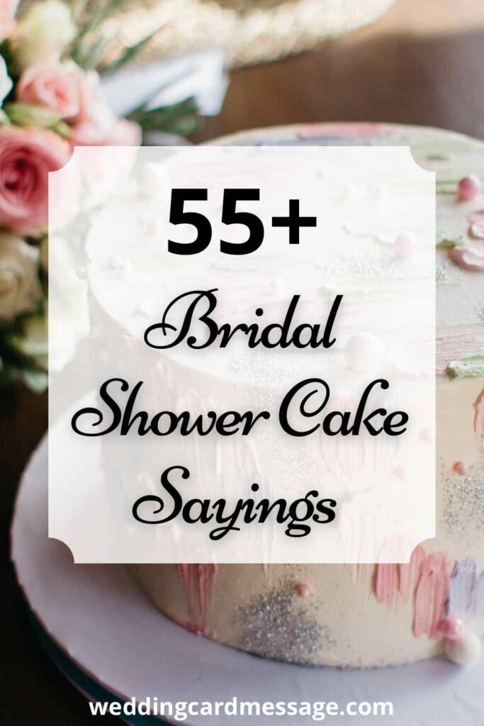 55+ Bridal Shower Cake Sayings and Quotes - Wedding Card Message
