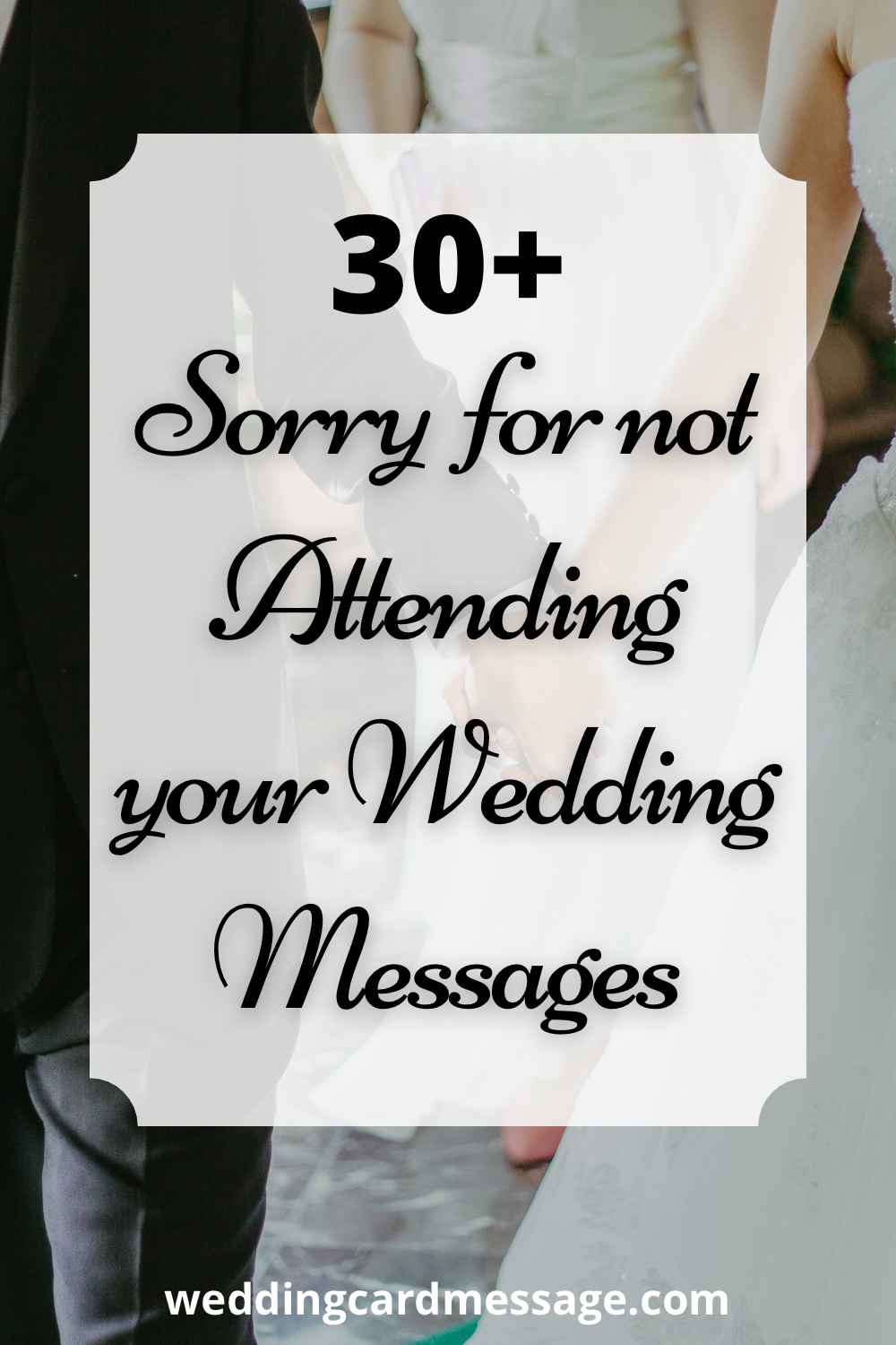 sorry for not attending wedding messages