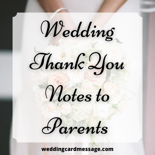 Wedding Thank You Notes to Parents (25+ Examples)