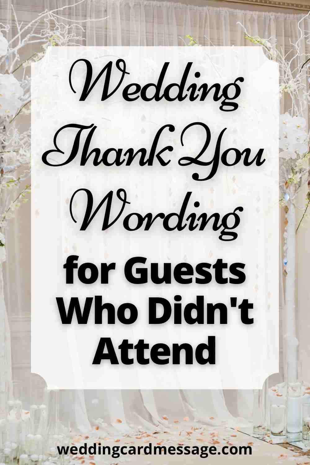 wedding thank you wording for guests who didn't attend