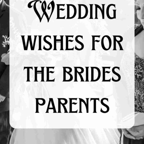 40+ Wedding Wishes for the Brides Parents